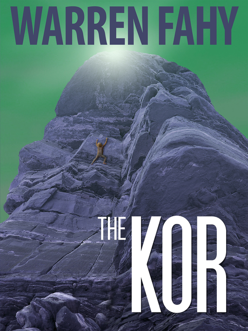 Title details for The Kor by Warren Fahy - Available